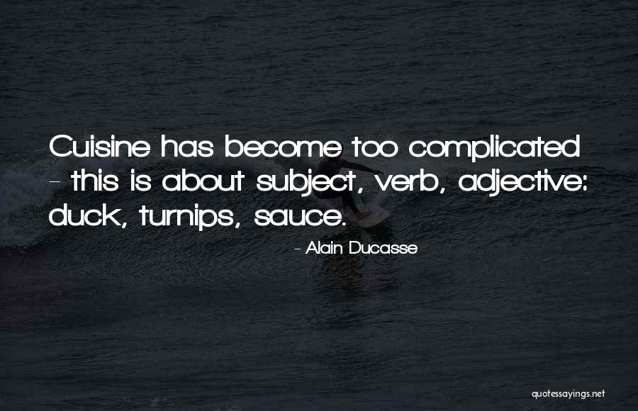Sobriedad En Quotes By Alain Ducasse Sobriedad En Quotes By Alain Ducasse