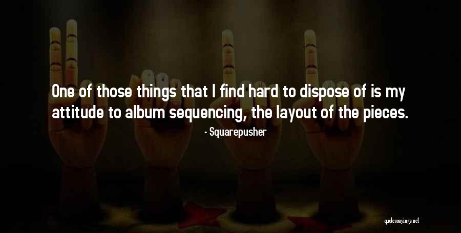 Sobriedad Sampaloc Quotes By Squarepusher Sobriedad Sampaloc Quotes By Squarepusher