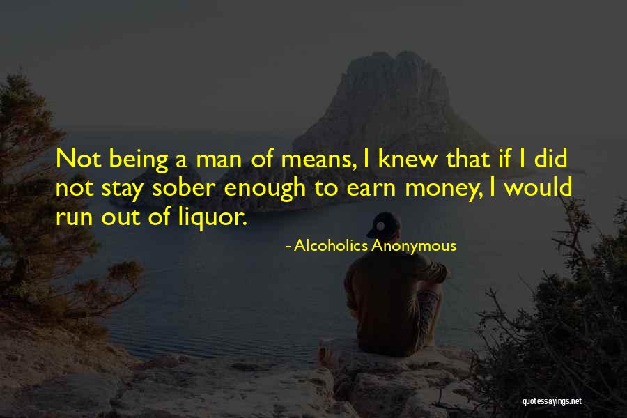 Sobriety Quotes By Alcoholics Anonymous Sobriety Quotes By Alcoholics Anonymous