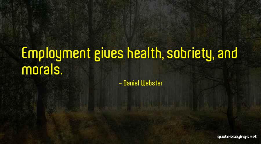 Sobriety Quotes By Daniel Webster Sobriety Quotes By Daniel Webster