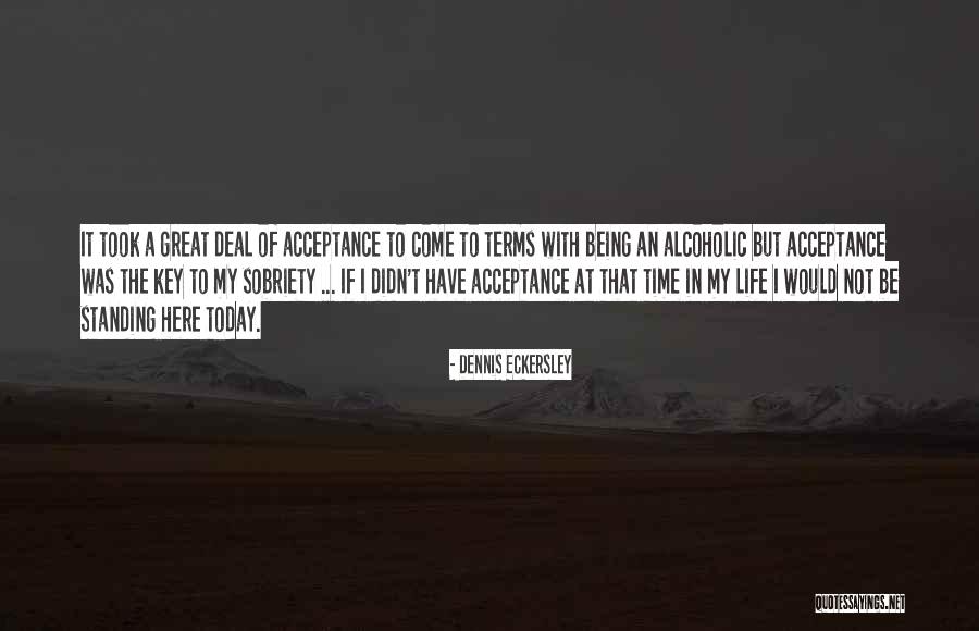 Sobriety Quotes By Dennis Eckersley Sobriety Quotes By Dennis Eckersley
