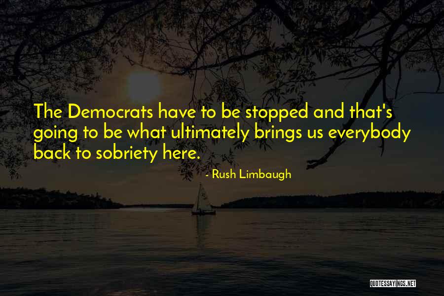 Sobriety Quotes By Rush Limbaugh Sobriety Quotes By Rush Limbaugh