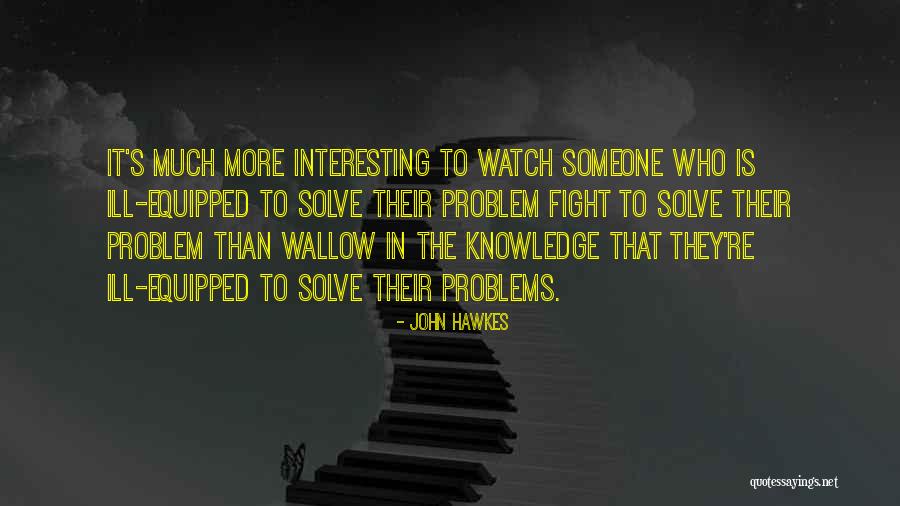Sobrina De Thalia Quotes By John Hawkes Sobrina De Thalia Quotes By John Hawkes