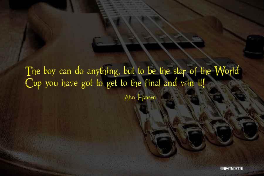 Sobuta Quotes By Alan Hansen Sobuta Quotes By Alan Hansen