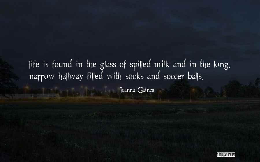 Soccer And Life Quotes By Joanna Gaines Soccer And Life Quotes By Joanna Gaines