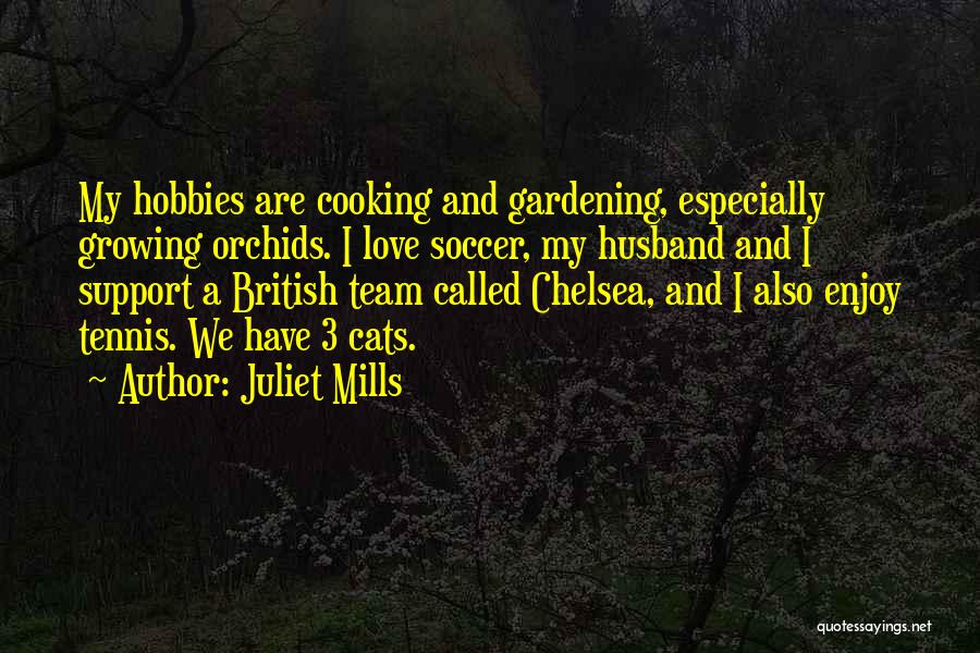 Soccer And Love Quotes By Juliet Mills