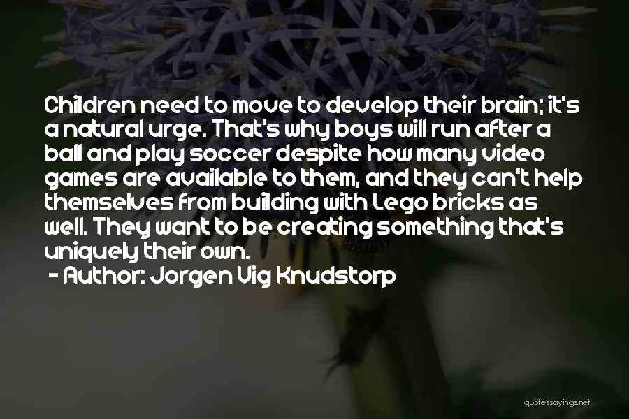 Soccer Ball Quotes By Jorgen Vig Knudstorp