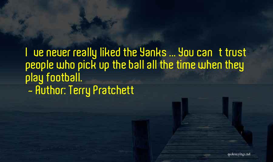 Soccer Ball Quotes By Terry Pratchett