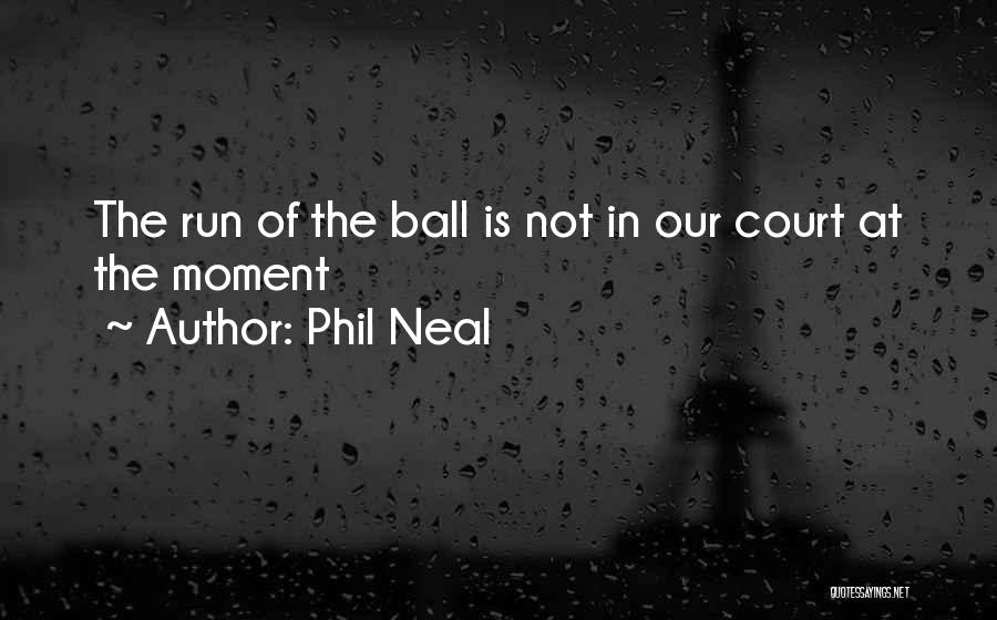 Soccer Balls Quotes By Phil Neal