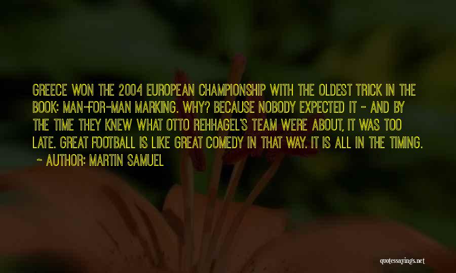 Soccer Championship Quotes By Martin Samuel