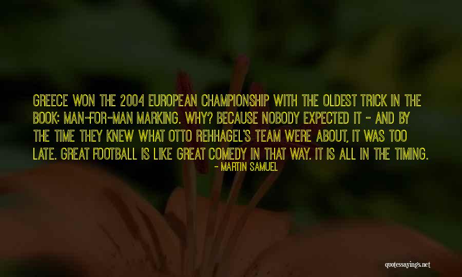 Soccer Championship Quotes By Martin Samuel