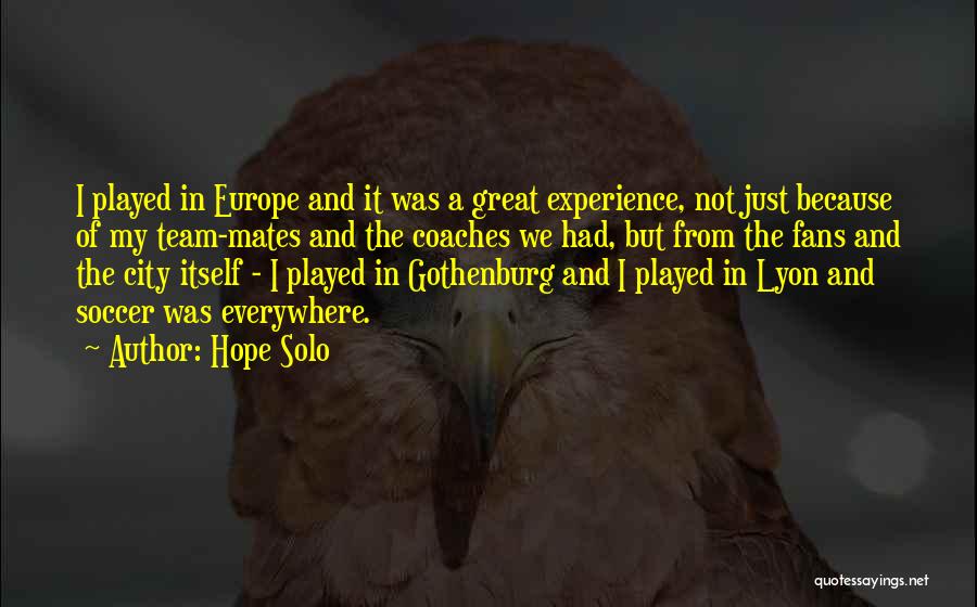 Soccer Coaches Quotes By Hope Solo