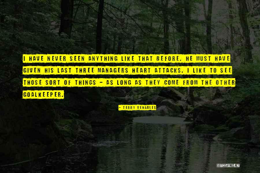 Soccer Goalkeeper Quotes By Terry Venables Soccer Goalkeeper Quotes By Terry Venables