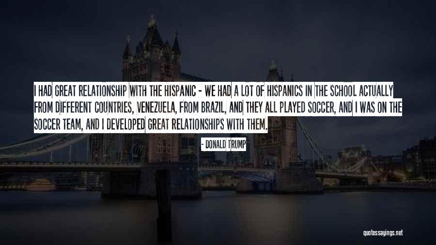 Soccer In Brazil Quotes By Donald Trump Soccer In Brazil Quotes By Donald Trump
