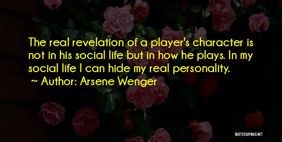 Soccer Is My Life Quotes By Arsene Wenger