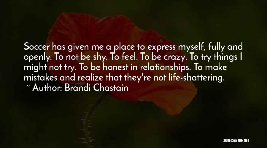 Soccer Is My Life Quotes By Brandi Chastain