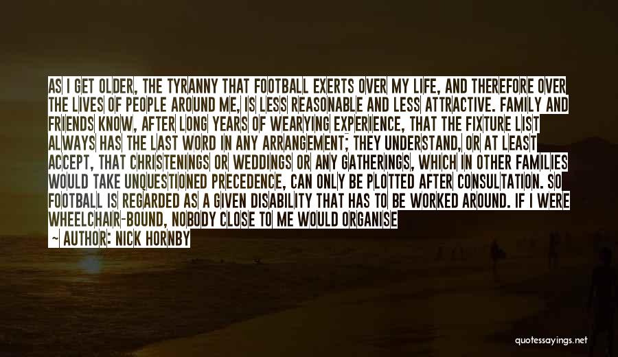 Soccer Is My Life Quotes By Nick Hornby