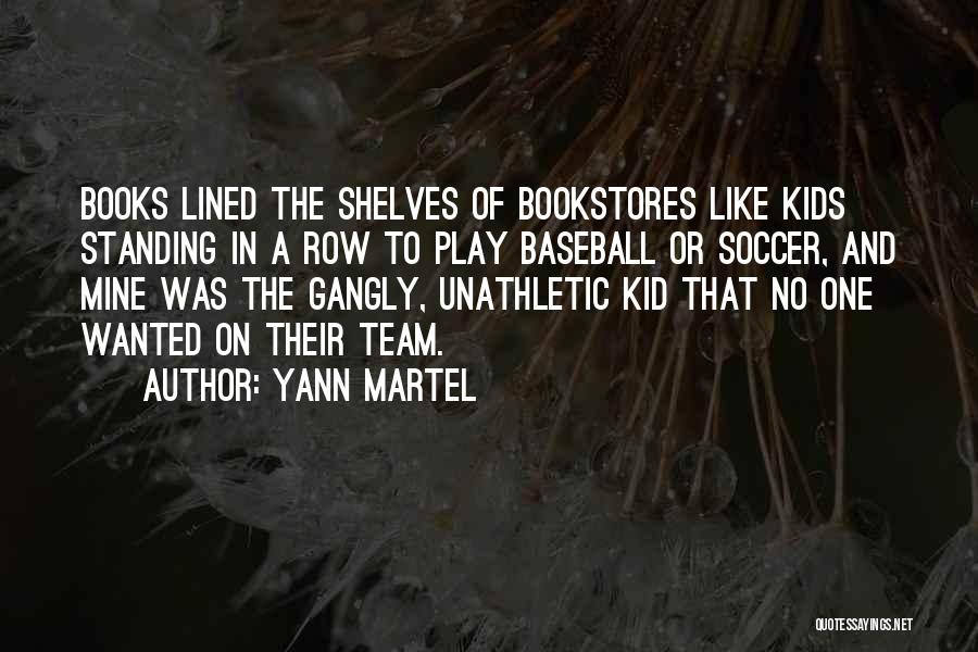 Soccer Is My Life Quotes By Yann Martel