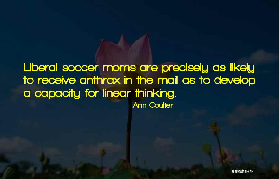 Soccer Moms Quotes By Ann Coulter Soccer Moms Quotes By Ann Coulter