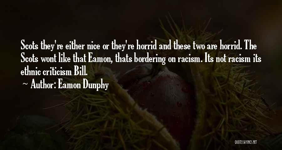 Soccer Or Football Quotes By Eamon Dunphy