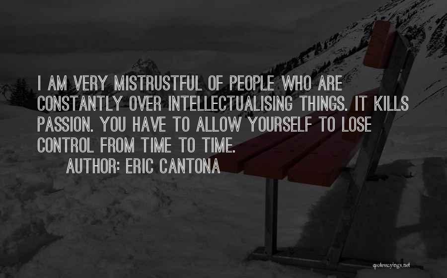 Soccer Passion Quotes By Eric Cantona