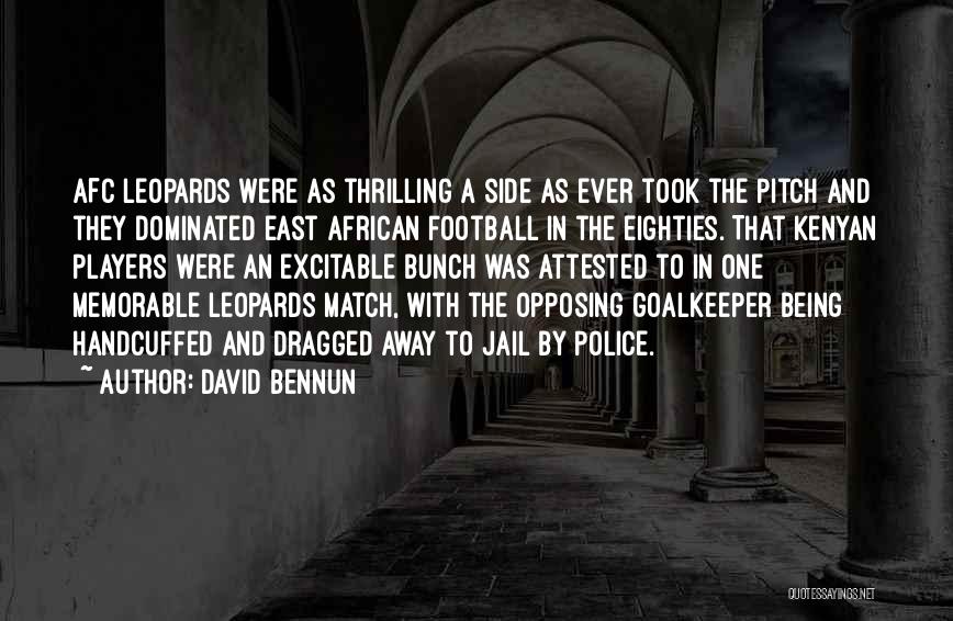 Soccer Pitch Quotes By David Bennun