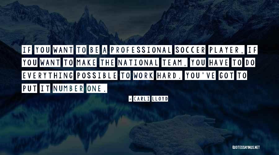 Soccer Player Quotes By Carli Lloyd Soccer Player Quotes By Carli Lloyd