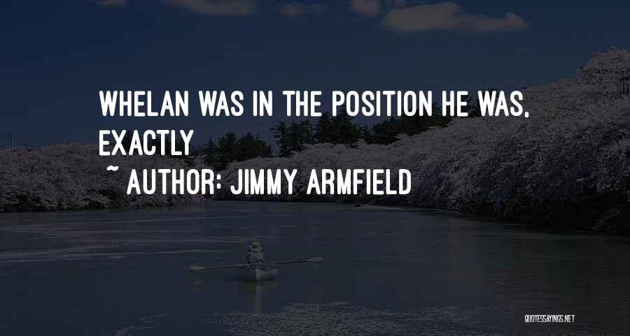 Soccer Position Quotes By Jimmy Armfield