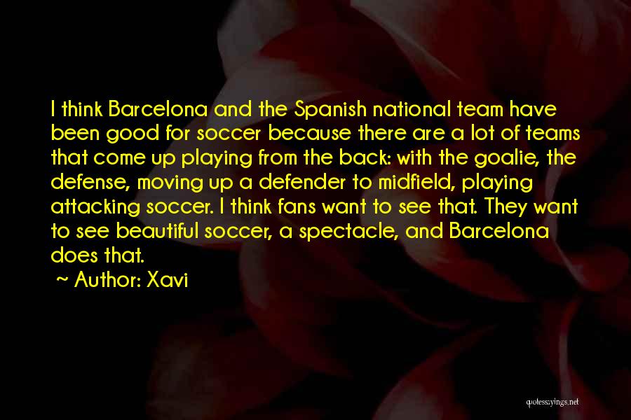 Soccer Teams Quotes By Xavi