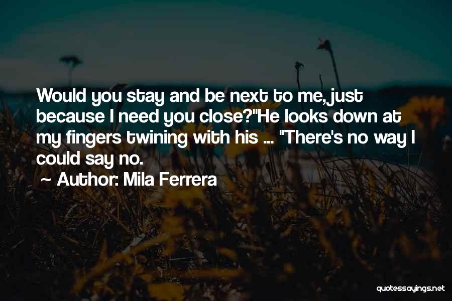 Socha Na Tha Quotes By Mila Ferrera