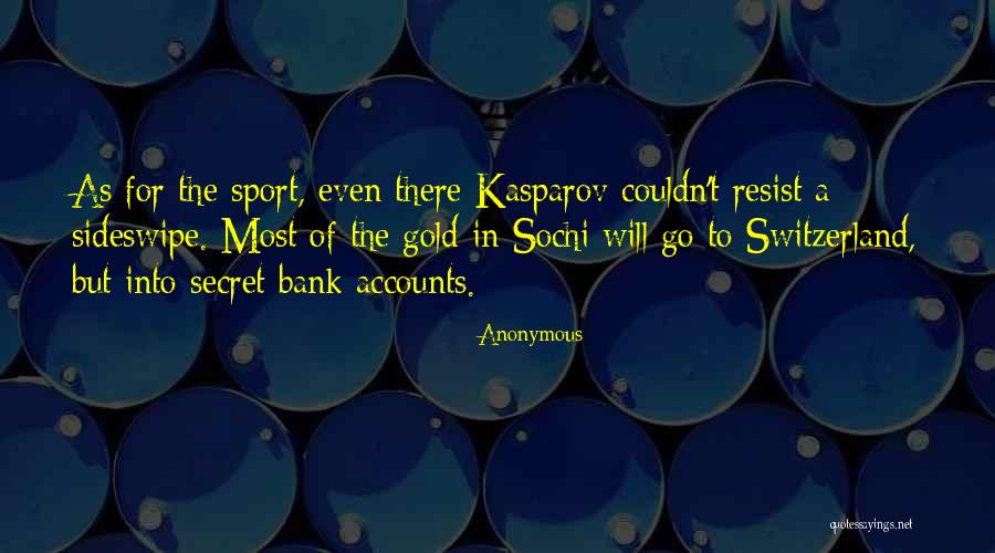 Sochi Quotes By Anonymous Sochi Quotes By Anonymous