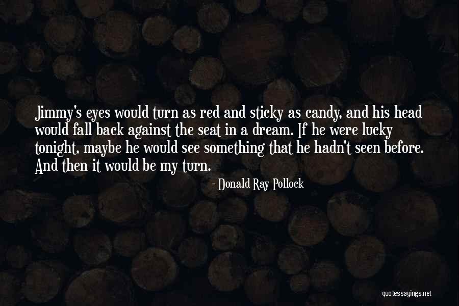 Sochi Russia Quotes By Donald Ray Pollock Sochi Russia Quotes By Donald Ray Pollock