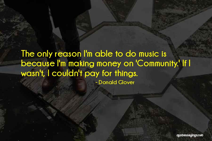 Sociability Psychology Quotes By Donald Glover Sociability Psychology Quotes By Donald Glover