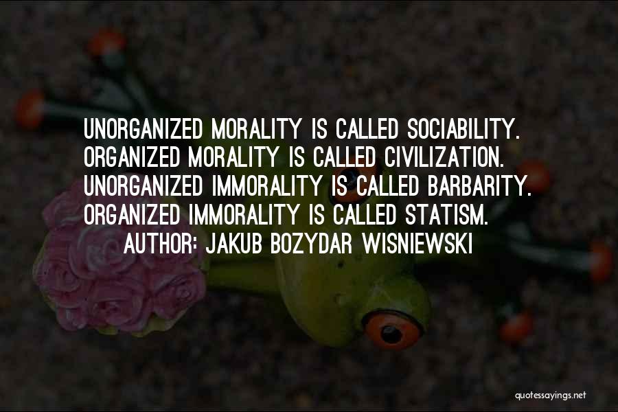 Sociability Quotes By Jakub Bozydar Wisniewski