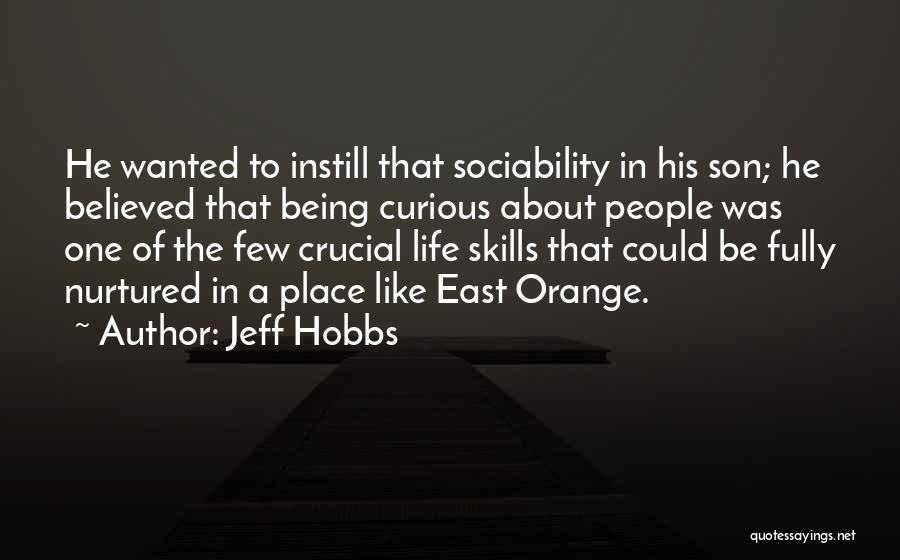 Sociability Quotes By Jeff Hobbs