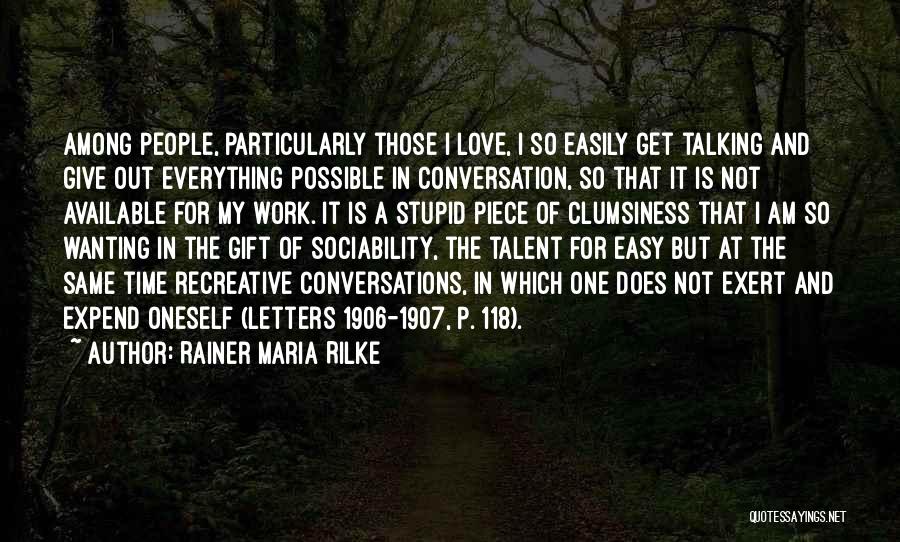 Sociability Quotes By Rainer Maria Rilke