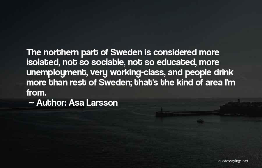 Sociable Quotes By Asa Larsson