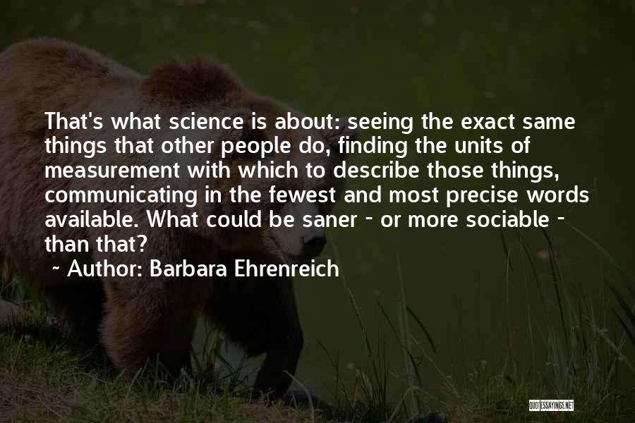 Sociable Quotes By Barbara Ehrenreich