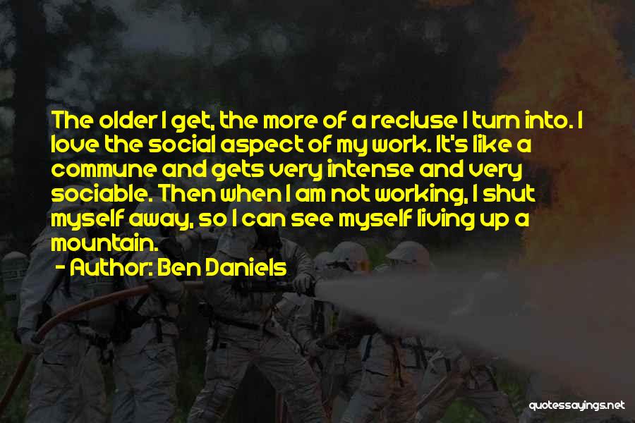 Sociable Quotes By Ben Daniels