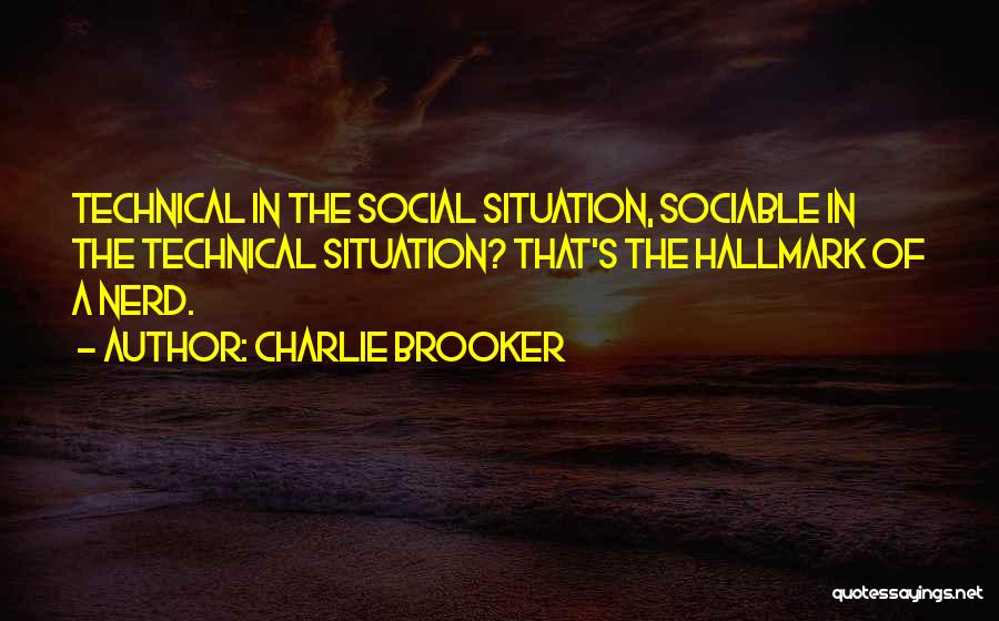 Sociable Quotes By Charlie Brooker