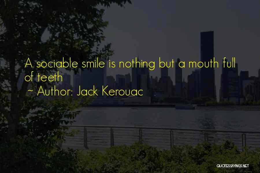 Sociable Quotes By Jack Kerouac