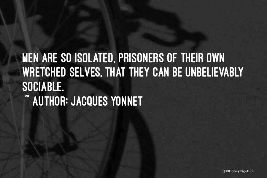 Sociable Quotes By Jacques Yonnet