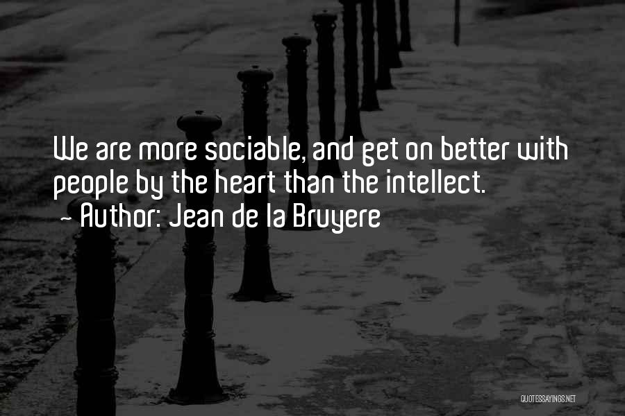Sociable Quotes By Jean De La Bruyere