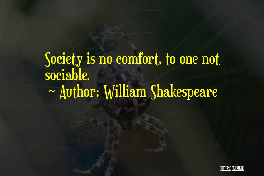 Sociable Quotes By William Shakespeare