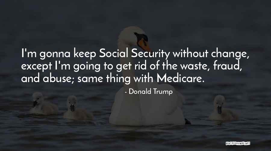 Social Abuse Quotes By Donald Trump Social Abuse Quotes By Donald Trump