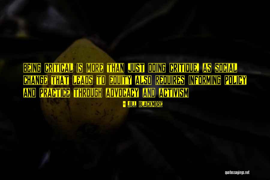 Social Activism Quotes By Jill Blackmore Social Activism Quotes By Jill Blackmore