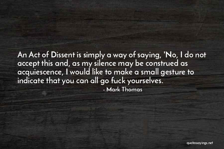 Social Activism Quotes By Mark Thomas Social Activism Quotes By Mark Thomas