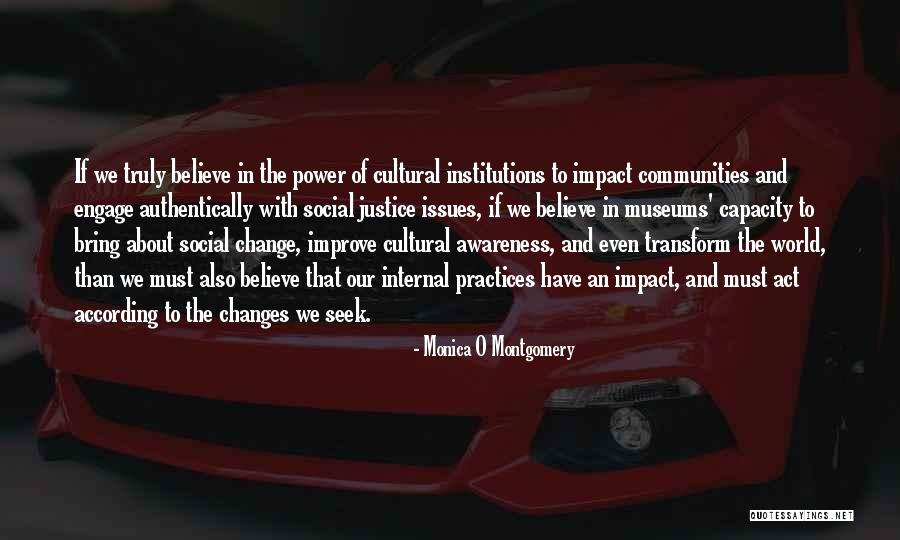 Social Activism Quotes By Monica O Montgomery Social Activism Quotes By Monica O Montgomery