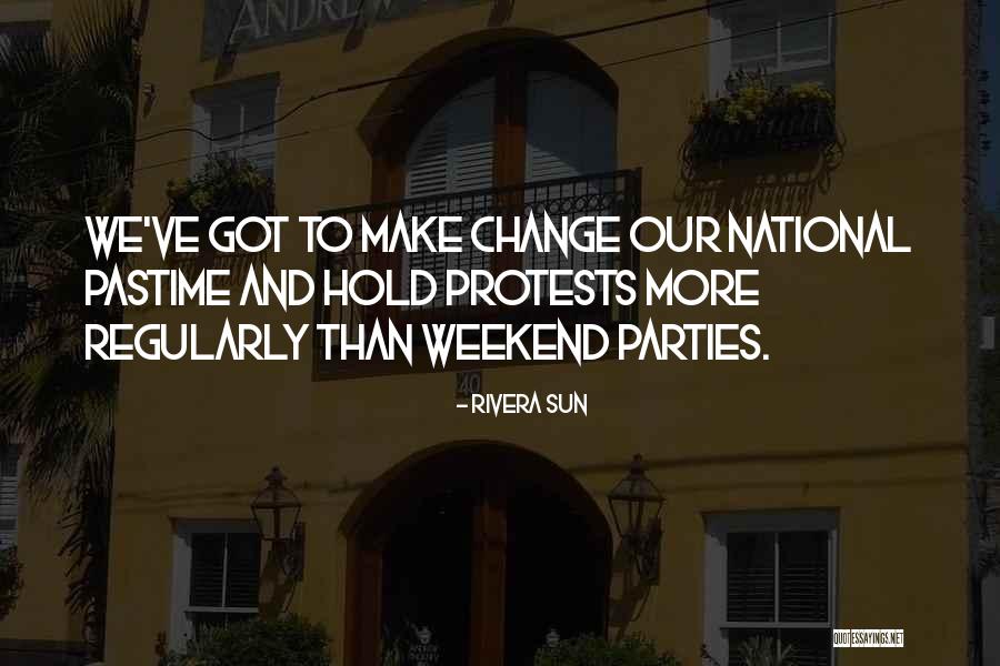 Social Activism Quotes By Rivera Sun Social Activism Quotes By Rivera Sun