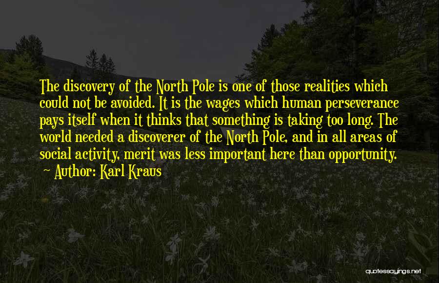 Social Activity Quotes By Karl Kraus
